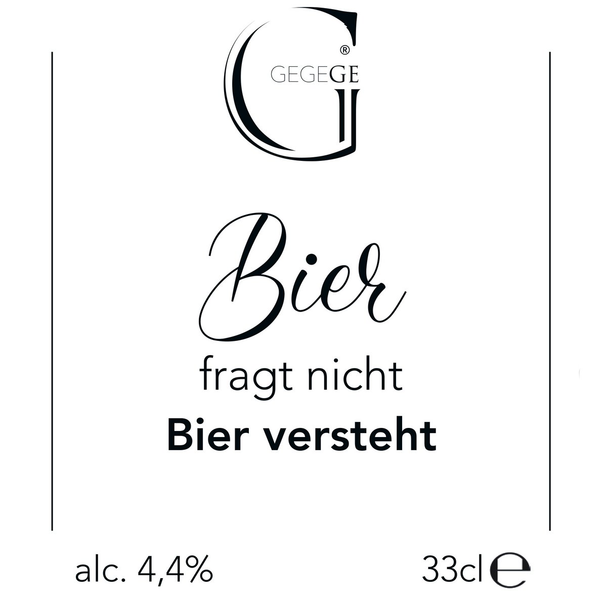 Slogan birra “La birra non chiede, la birra capisce” 0,33 L