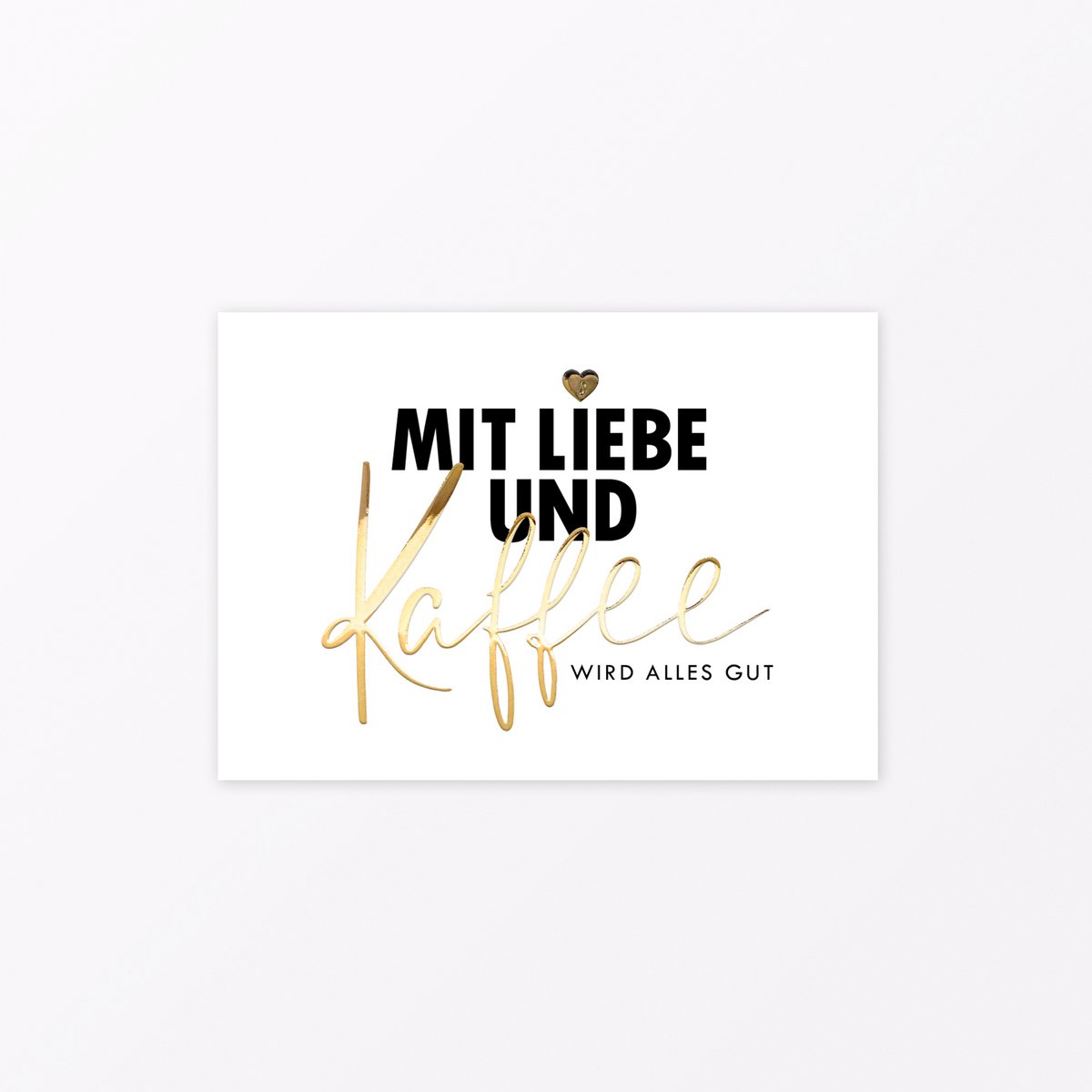 Postkarte "Mit Liebe und Kaffee" A6 mit Goldfolie