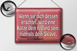 Tin sign saying 40x30cm Cat your friend never a slave