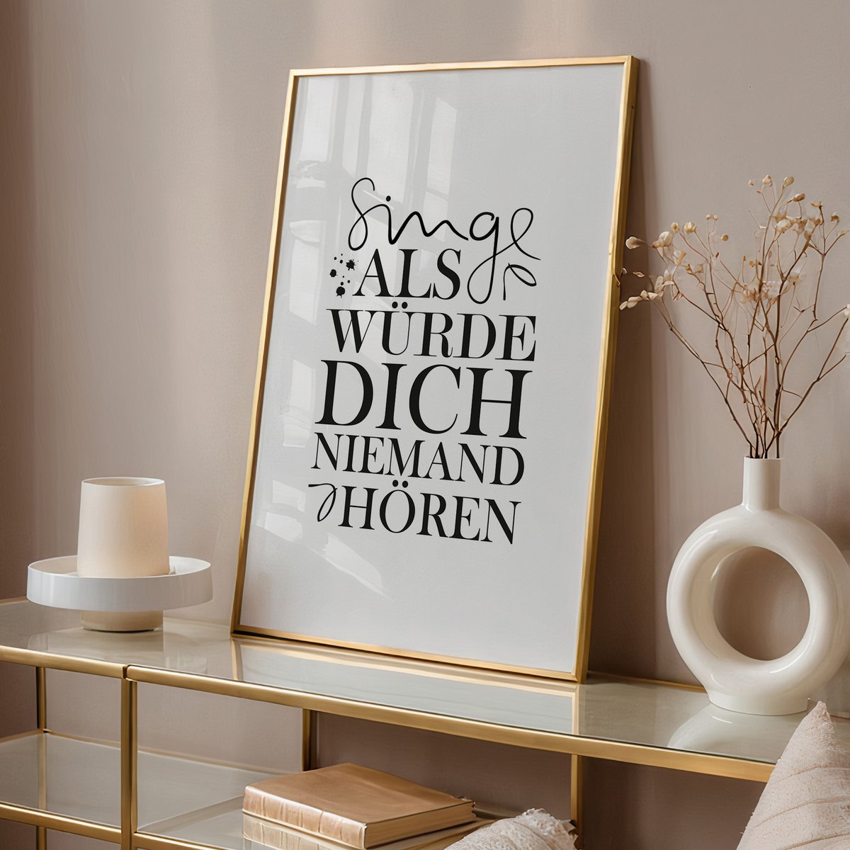 Poster: Singe als würde dich niemand hören