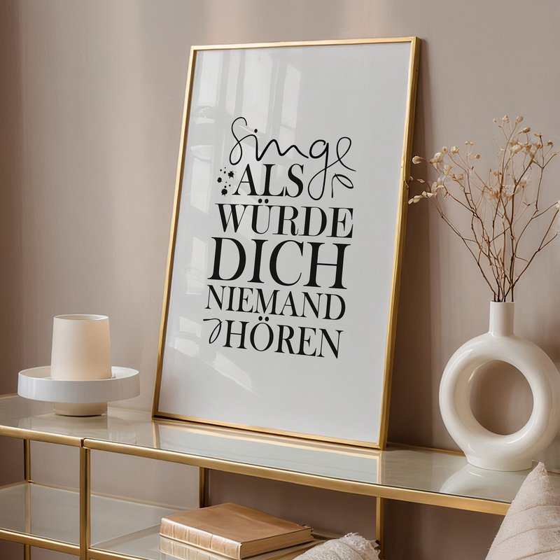 Poster: Singe als würde dich niemand hören