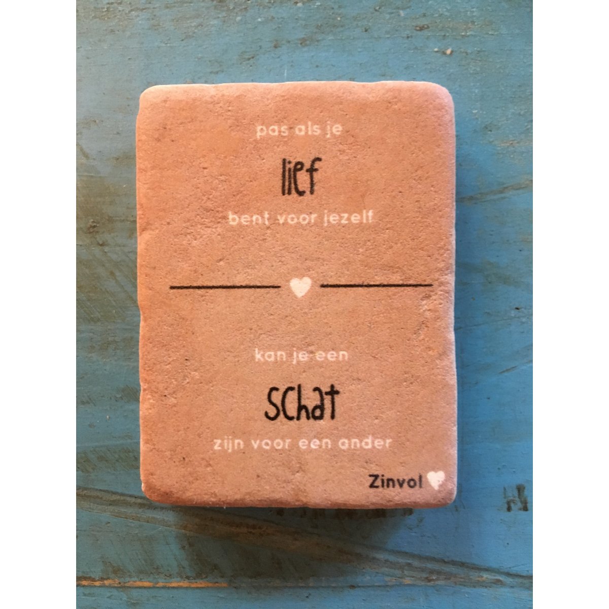 Pas als je lief bent voor jezelf kun je een schat zijn voor een ander
