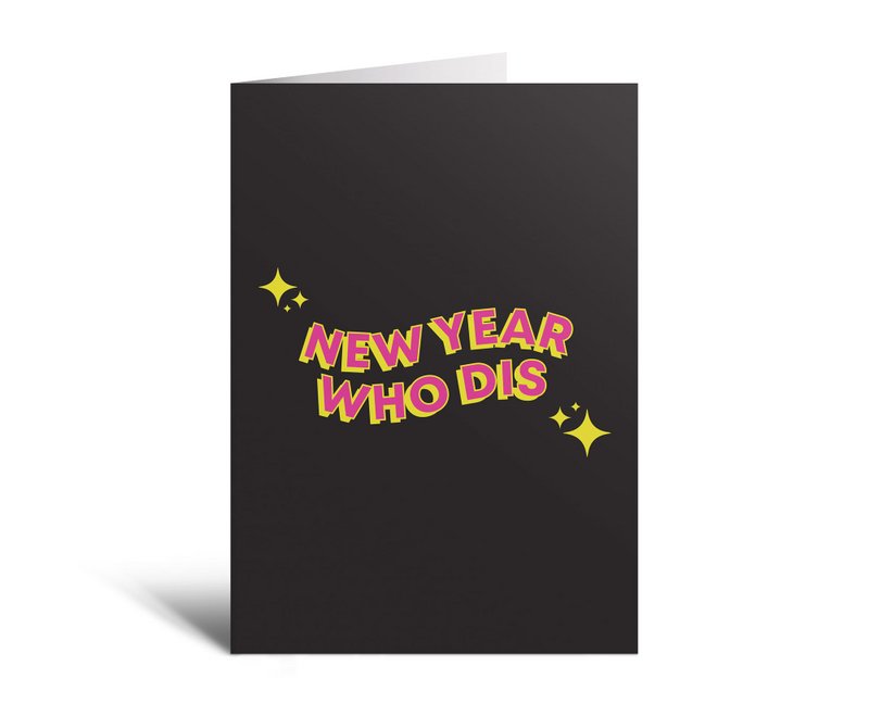 New Year Who Dis Card