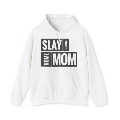 Slay Home Mom Hooded Sweatshirt