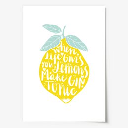 Poster: When life gives you lemons, make Gin Tonic