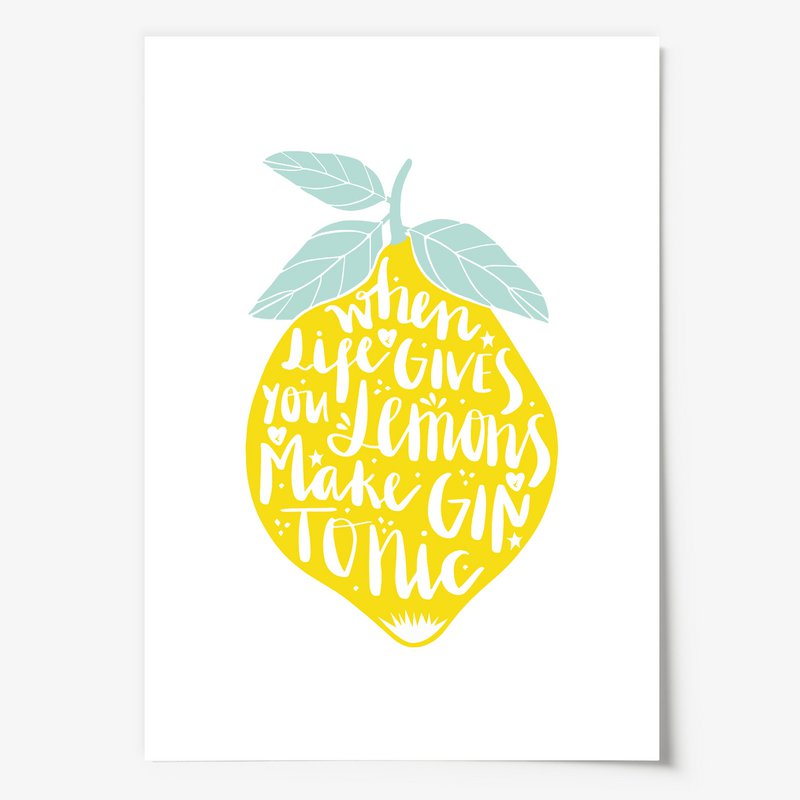 Poster: When life gives you lemons, make Gin Tonic