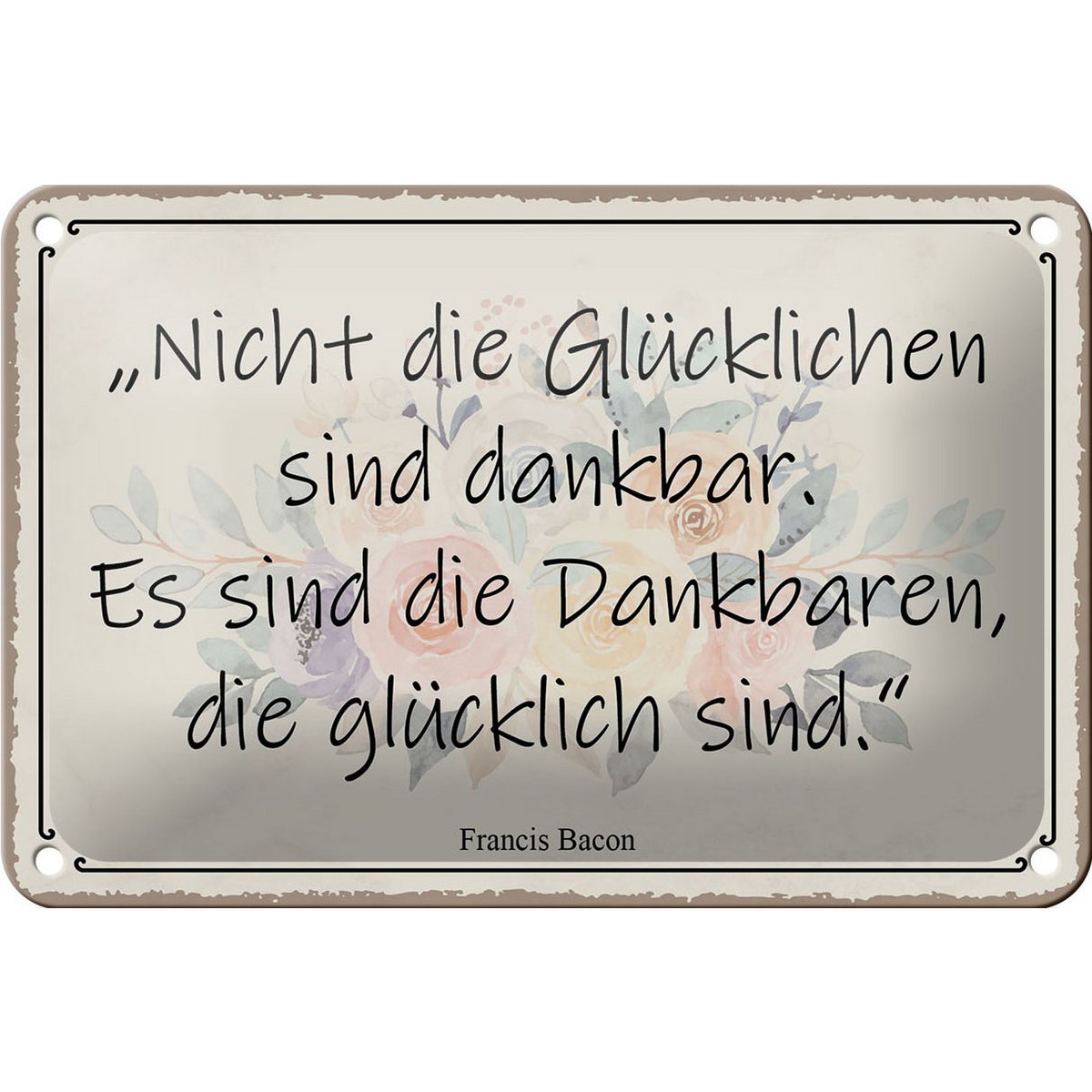 Tin sign saying 18x12cm not happy are grateful decoration