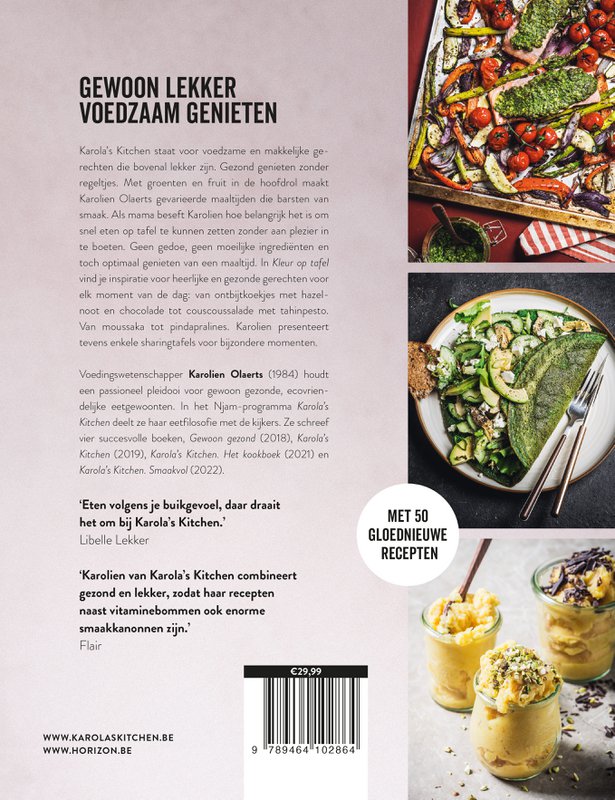 Karolien Olaerts – Karola's Kitchen: Farbe auf dem Tisch