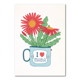 A colorful Mother's Day card featuring a bouquet of red flowers in a blue mug with the text "I love mama".