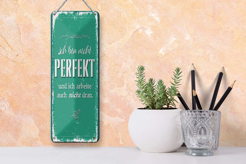 Tin sign saying 27x10 cm not perfect and don't work on it decorative sign