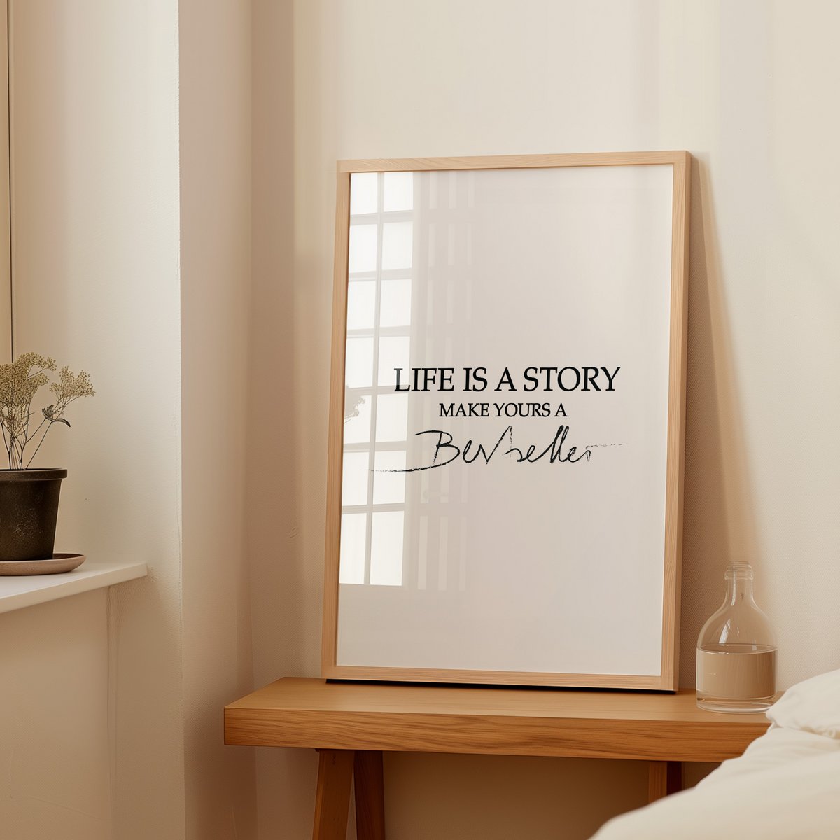 Poster: Life is a story, make yours a bestseller