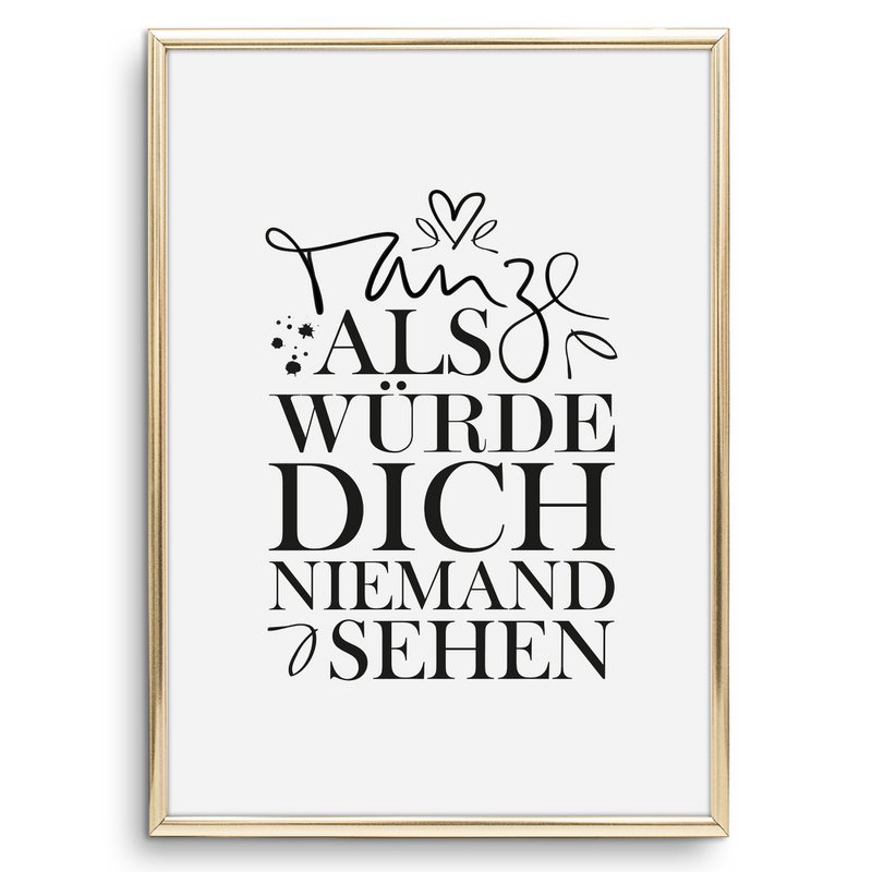 Poster: Tanze als würde dich niemand sehen