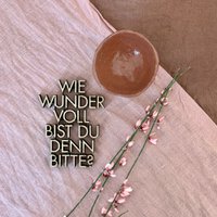 Wie wundervoll bist du denn bitte? - Gr. S