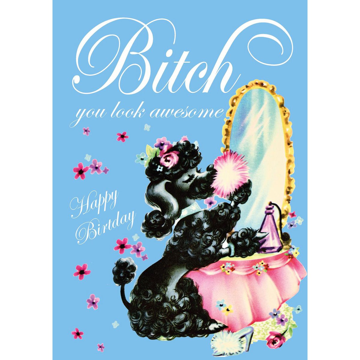 Bitch, you look awesome Vintage verjaardagskaart
