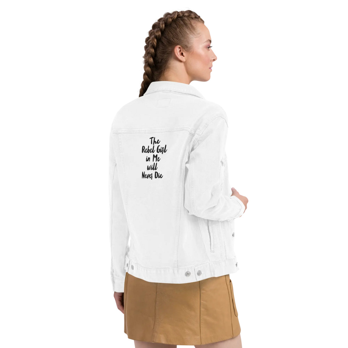 Unisex denim jacket The Rebel Girl in Me will never die