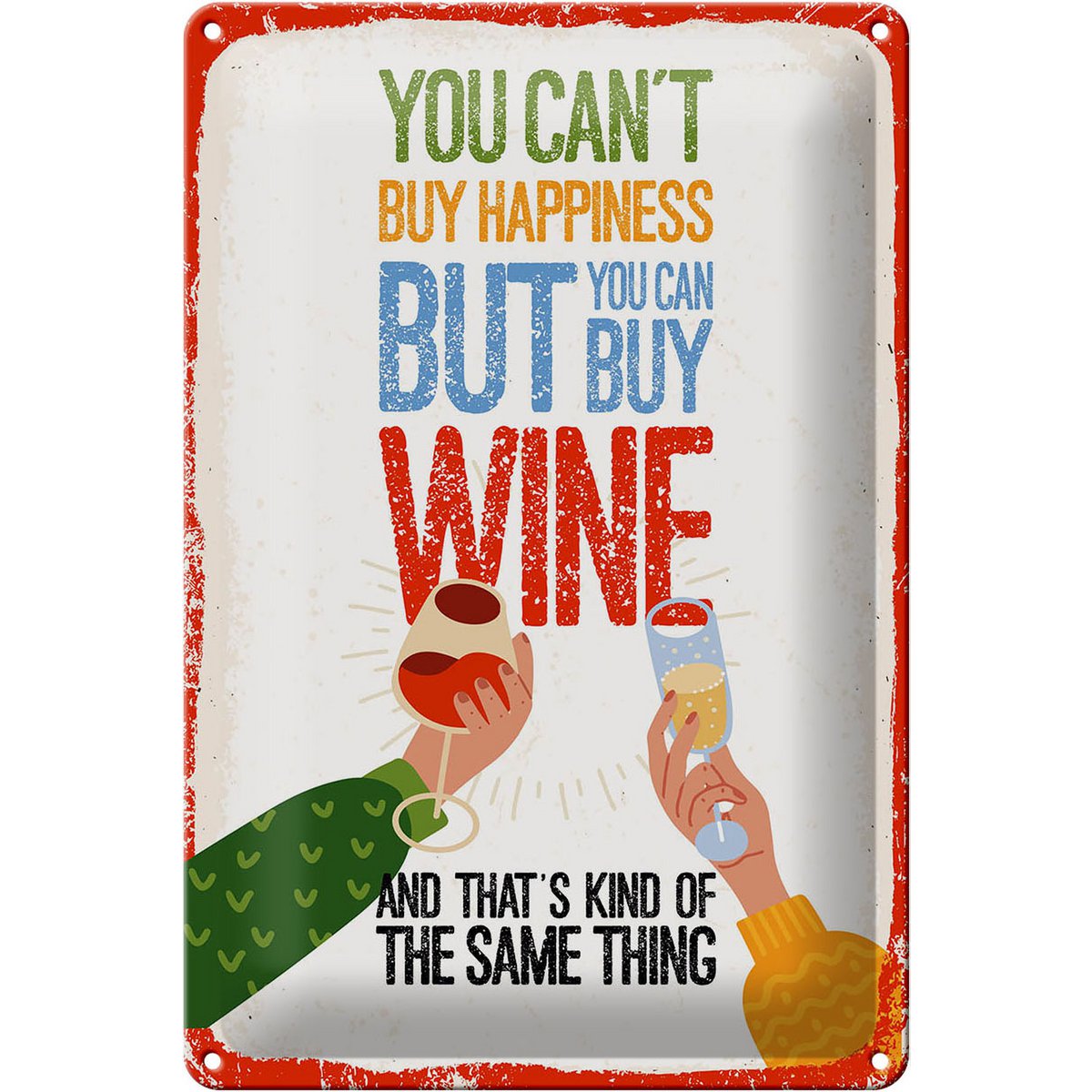 Blechschild Spruch Wein Can´t buy happines but Wine 20x30cm