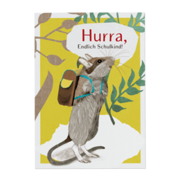 Colorful card with an illustration of a mouse wearing a backpack and celebrating the start of school. The text on the card says "Hurra, Endlich Schule!" which means "Hooray, finally school!" in German.