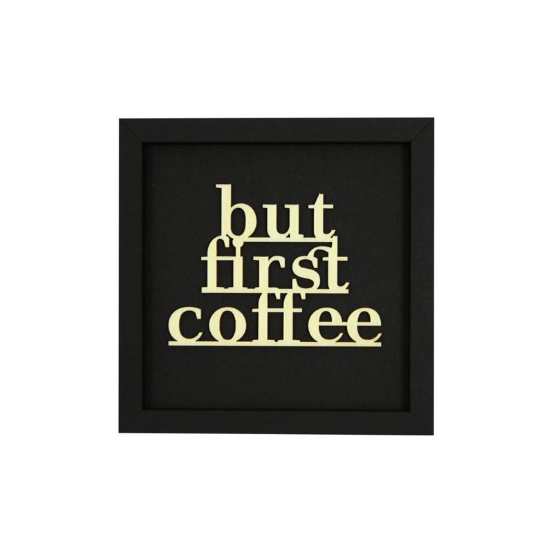BUT FIRST COFFEE frame card wood lettering
