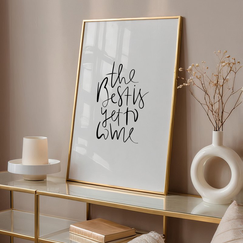 Poster: The best is yet to come