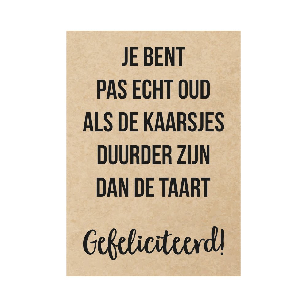Karte - Richtig alt bist du erst, wenn die Kerzen teurer sind als der Kuchen Herzlichen Glückwunsch!