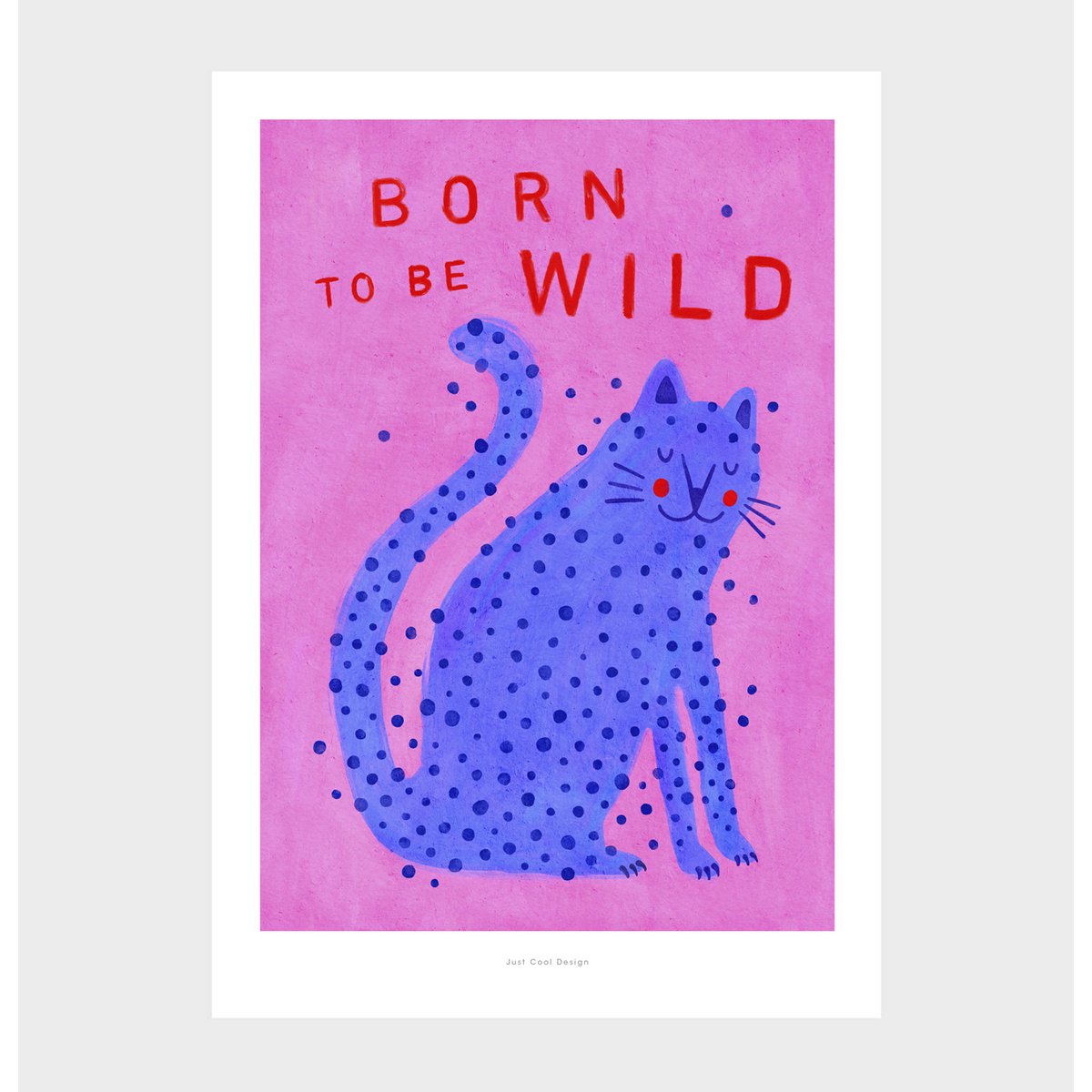 Born to be wild | Illustration poster art print