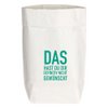 Paperbags Small wit, DIT WILDE JE ZEKER NIET, turkoois