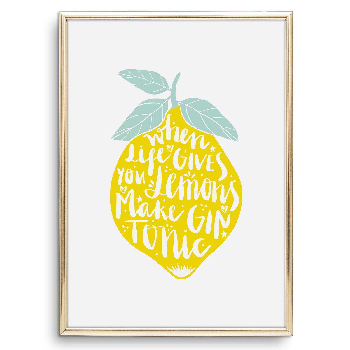 Poster: When life gives you lemons, make Gin Tonic