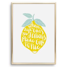 Poster: When life gives you lemons, make Gin Tonic
