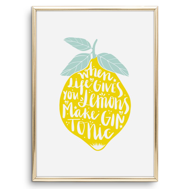 Poster: When life gives you lemons, make Gin Tonic