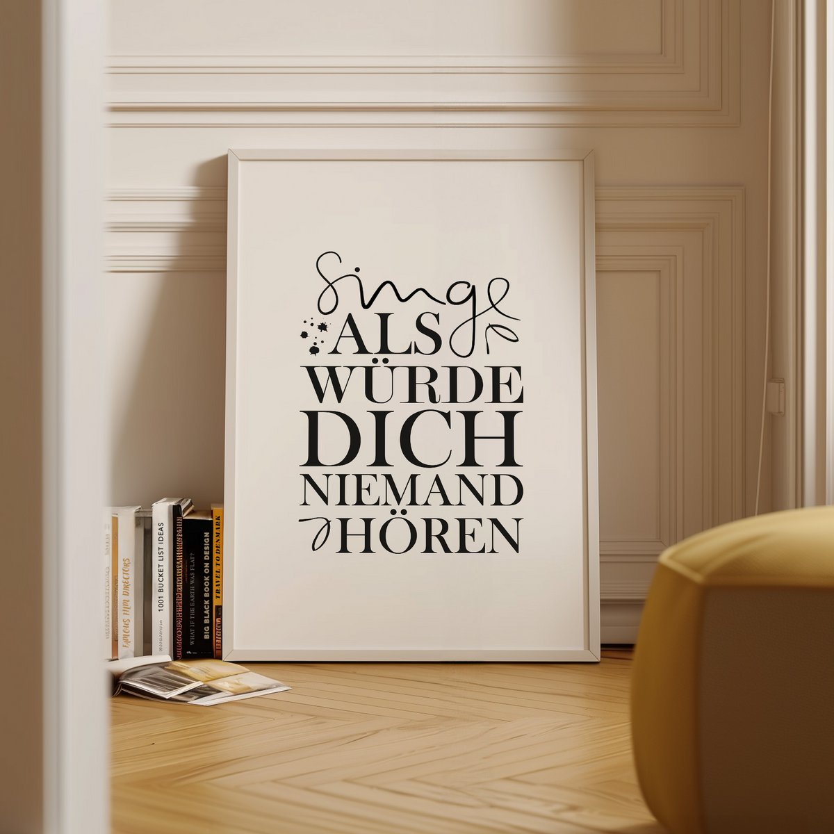 Poster: Singe als würde dich niemand hören