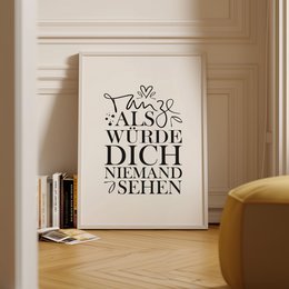 Poster: Tanze als würde dich niemand sehen