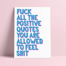 Riso print Fuck all the positive quotes