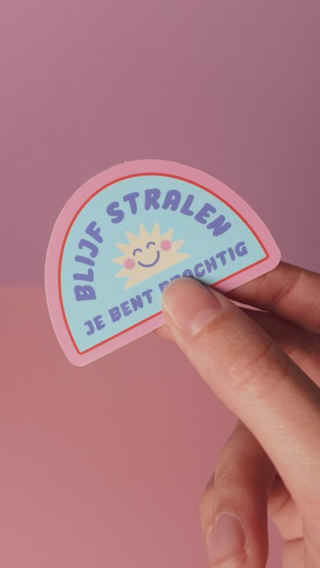 Sticker ‘Blijf Stralen’ - Glanzend