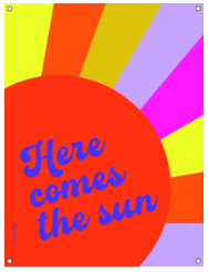Tuinposter Here comes the sun!