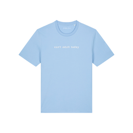 CANT'T ADULT TODAY T-shirt unisex z bawełny organicznej