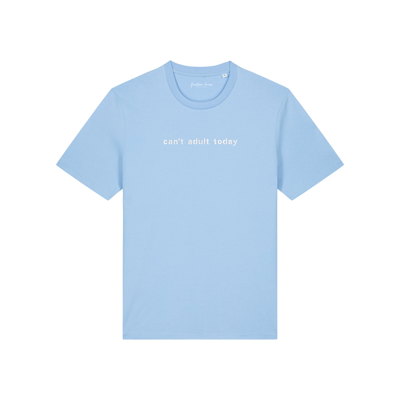 CANT'T ADULT TODAY T-shirt unisex z bawełny organicznej