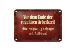 Tin sign saying 18x12cm before the end of working hours decoration