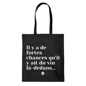 Sac en coton – il y a de stronges chances qu'il y ait du vin là-dedans (Version française)