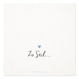 A simple, minimalist postcard with the text "So still..." and a small heart icon, conveying a message of comfort and love during a time of condolence.