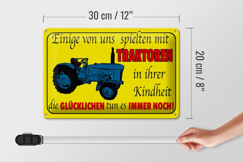 Tin sign saying 30x20cm some played with tractors