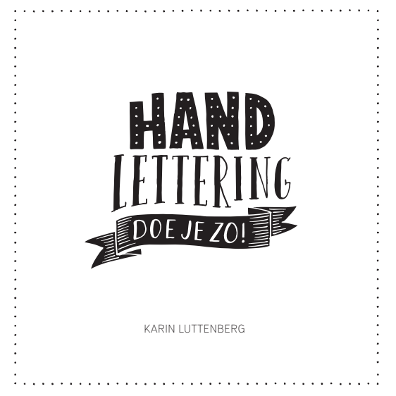Karin Luttenberg - Handlettering doe je zo!