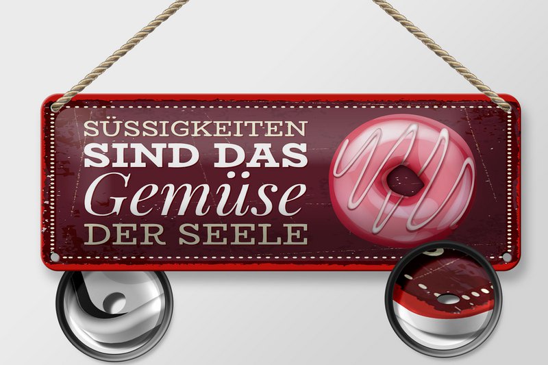 Blechschild Spruch 27x10 cm Süßigkeiten sind das Gemüse der Seele Deko Schild