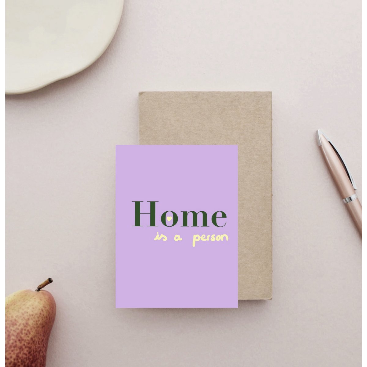Postkarte "Home is a person"