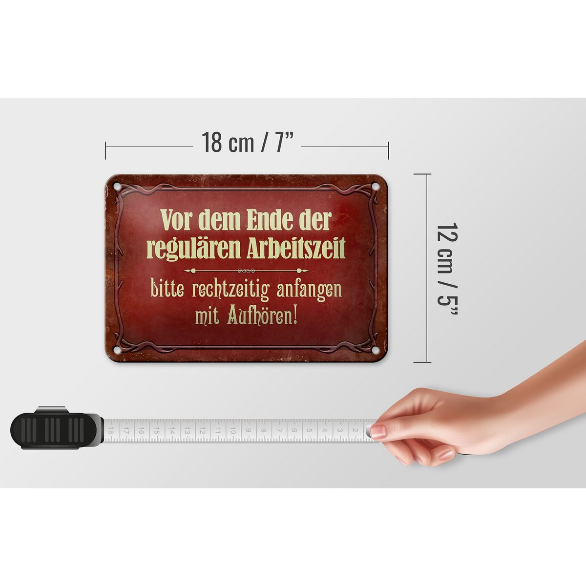 Tin sign saying 18x12cm before the end of working hours decoration