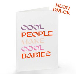 Klappkarte Cool People make cool Babies