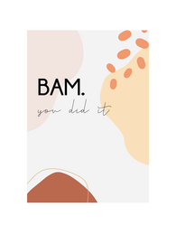 "Congratulations card with abstract design and text 'BAM. you did it!'"
The image shows a congratulations card with an abstract design featuring warm-toned shapes and the text "BAM. you did it!". The card appears to be made of paper or cardstock and has a minimalist, modern aesthetic.