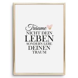 Poster: Träume nicht dein Leben, sondern Lebe deinen Traum