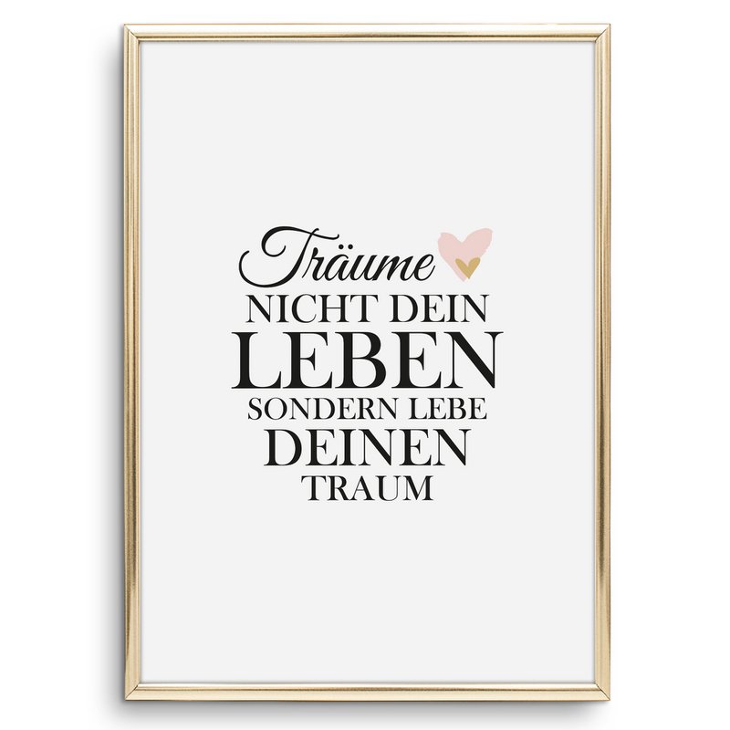 Poster: Träume nicht dein Leben, sondern Lebe deinen Traum