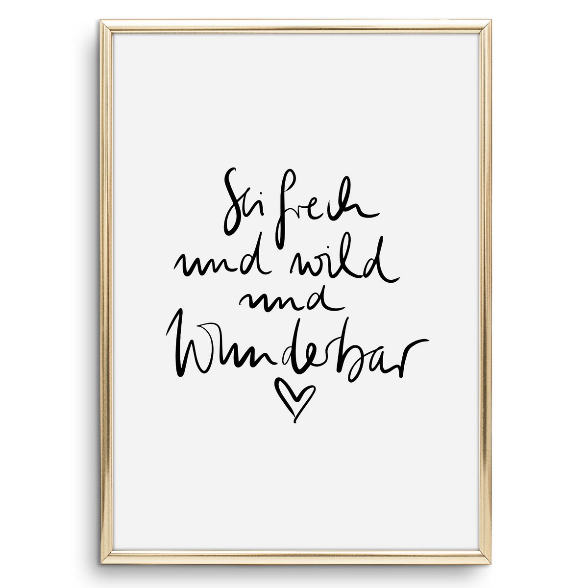 Poster: Sei frech und wild und wunderbar