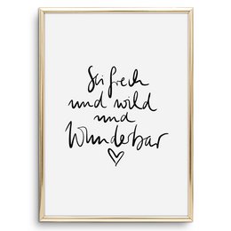 "Poster featuring the text 'So fresh and wild and wonderful' in a handwritten style font. The poster has a minimalist, black and white design."